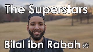 Bilal ibn Rabah Unbreakable  Omar Suleiman  Quran Weekly [upl. by Jeggar]