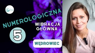 ✨Wibracja Główna 5✨👉 Piątka Numerologiczna👈Jakie ma cechy charakterystyczne [upl. by Ssilb]