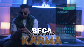 BECA FANTASTIK  KARMA OFFICIAL VIDEO [upl. by Idona749]