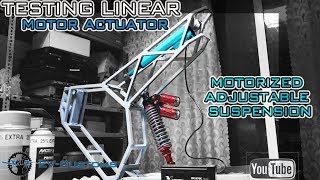 Testing Linear 12V 500N Motor Actuator  Motorized Adjustable Suspension [upl. by Ronaele989]