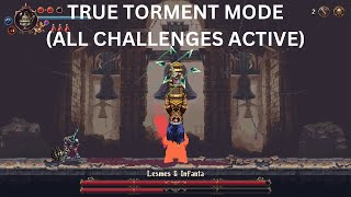 Blasphemous 2  Lesmas amp Infanta  True Torment Mode All Challenges Active [upl. by Nohsal]