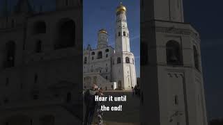 Hear it until the end  Kremlin Church Bells Ringing  Moscow  Make people wonder [upl. by Beniamino]