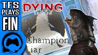 DYING REBORN  FINALE  TFS Plays [upl. by Gnap]