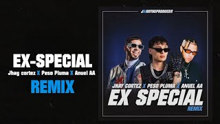 EXSPECIAL REMIX IA  Jhay cortez Peso pluma Anuel AA [upl. by Binky]