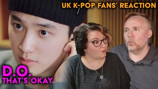 EXOs DO  Thats Okay  UK KPop Fans Reaction [upl. by Granese964]