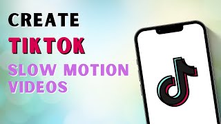 How to Create Slow Motion Video on TikTok [upl. by Haidabez]