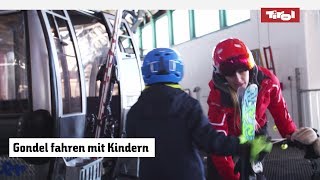 Gondel fahren mit Kind Skiurlaub mit Kindern in Tirol ⛷ [upl. by Ainevuol]