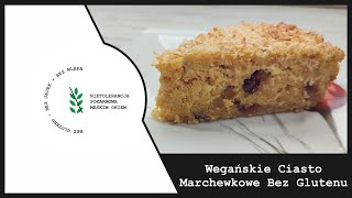 Wegańskie Ciasto Marchewkowe Bez Glutenu [upl. by Rich]