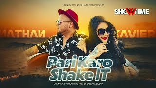 PARI KARO SHAKE IT  NATHAN FT XAVIERA  SHOWTIME  OFFICIAL MUSIC VIDEO 2024 [upl. by Asserak]