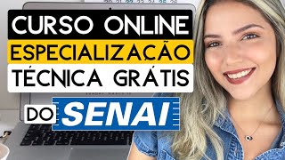 CURSO ONLINE 100 GRATUITO DO SENAI  ESPECIALIZAÇÃO TÉCNICA COM CERTIFICADO GRÁTIS  Mari Rel [upl. by Bough]