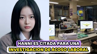 HANNI DE NEW JEANS Y LA CEO SON CITADAS PARA UNA INVESTIGACION DE ACOSØ LABORAL [upl. by Pazice]