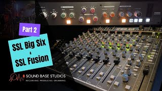 SSL Fusion amp SSL Big Six Part 2 Hear what it does to acoustic drums [upl. by Niela]