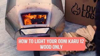 How to Light Your Ooni Karu 12  Wood Only [upl. by Elburt]