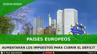 Europa se dirige a aumentar los impuestos para enfrentar el déficit financiero  trending  video [upl. by Nele622]