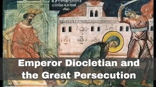 23rd February 303 Start of Emperor Diocletians Great Persecution [upl. by Dyke]