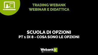 Eugenio Sartorelli cosa sono le opzioni Call e Put  Webinar Webank [upl. by Hamilton]