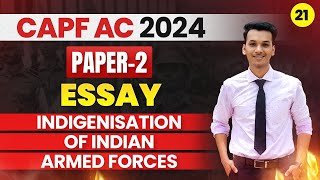 Indigenisation of Indian Armed Forces  Essay  CAPF AC P2 2024 [upl. by Ainekahs]