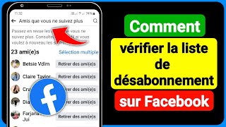 Comment vérifier la liste de désabonnement sur Facebook  2024 [upl. by Duggan221]