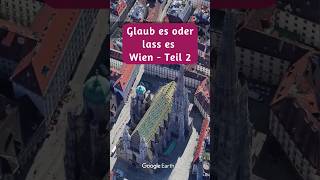 Glaub es oder lass es Wien  Teil 2 [upl. by Cavill881]