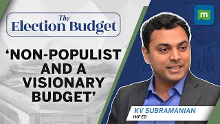 Judicious Visionary Budget IMF ED KV Subramanian On Interim Budget 2024  Moneycontrol [upl. by Dreher15]