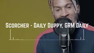 Scorcher  Daily Duppy GRM Daily Official Music [upl. by Cyprus]