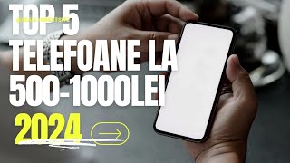 Top 5 telefoane 5001000lei [upl. by Adnalro]