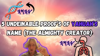 5 Undeniable Proofs of Yahuahs Name The Almighty Creator [upl. by Leclair]