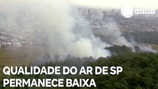 Qualidade do ar no estado de SP permanece baixa [upl. by Serge]