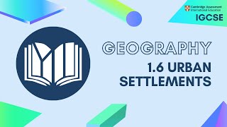 IGCSE Geography 16 Urban Settlements [upl. by Eulalia]