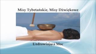 Misy Tybetańskie Misy Dźwiękowe Tibetan Bowls Uzdrawiająca Moc [upl. by Reham]