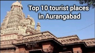 Top 10 tourist places in Aurangabad tour tourism tourist touristplace touring [upl. by Wilda]