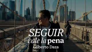 Gilberto Daza  Seguir Vale La Pena Video Oficial [upl. by Yllor958]