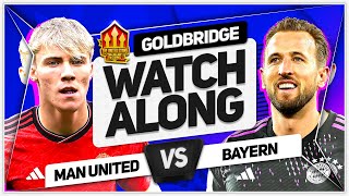 MANCHESTER UNITED vs BAYERN LIVE with Mark GOLDBRIDGE [upl. by Ehud403]