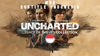 RELEASE Uncharted Legacy of Thieves Mod Subtitle Indonesia [upl. by Sueaddaht805]