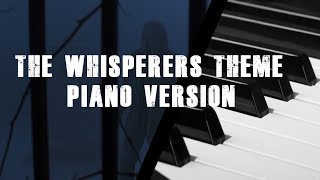 The Walking Dead The Whisperers Theme Piano Version [upl. by Reace]