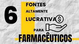 6 Fontes de Renda para Farmaceuticos  Como melhorar o seu PISO FARMACEUTICO [upl. by Willin98]