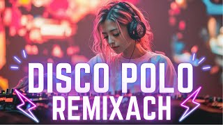 Wakacyjna Składanka Disco Polo ❌❌ Disco Polo W Remixach 2024 🌟🌟 Disco Polo Remix [upl. by Fowle]