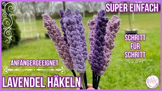 Lavendel häkeln für Anfänger  super Einfach  Schritt für Schritt  häkeln lernen  Blumenstrauss [upl. by Nuahc289]