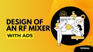 Design of a mixer with ADS [upl. by Kera]