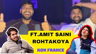 Amit Saini Rohtakiya Podcast Reaction Kon Frence ft Amit Saini Rohtakiya [upl. by Lemuela]