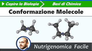 Chimica  Conformazione delle Molecole [upl. by Tenaej179]