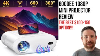 GooDee Native 1080P Mini Projector Review the best 100150 range projector Ive tested yet [upl. by Dennard]