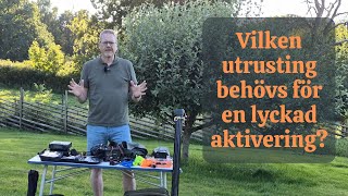 Vilken utrustning behövs för en lyckad aktivering [upl. by Almita]