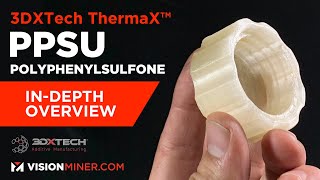 ThermaX™ PPSU Polyphenylsulfone  Radel amp Ultrason P 3D Printing Filament from 3DXTech [upl. by Kai]