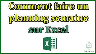 comment faire un planning semaine sur excel [upl. by Jovita]