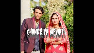 Chandriya Mewati Preview [upl. by Atram]