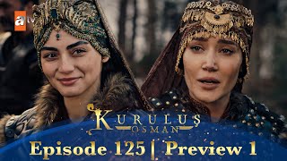 Kurulus Osman Urdu  Season 5 Episode 125 Preview 1 [upl. by Kandy]