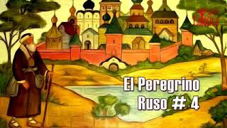 El Peregrino Ruso parte 4 [upl. by Novanod]