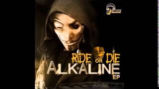 ALKALINE  RIDE OR DIE  2015 EP [upl. by Annuhsal]