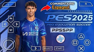 PES 2025 PPSSPP EFOOTBALL NOUVEAU TRANSFERT [upl. by Eerej]